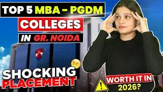 Top 5 MBA Colleges in Greater Noida🔥 | PGDM Admission Process | Fees, Cutoff & Placements | Packages