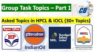 Actual Group Task (GT) Topics | HPCL | IOCL | NRL | HPCL HRRL | PSU Group Task | Ask Concept Builder