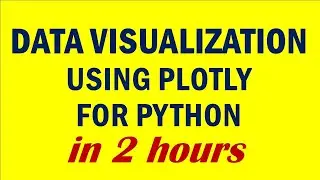 DATA VISUALIZATION USING PLOTLY FOR PYTHON