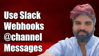 How to Use Slack Incoming Webhooks to Send @channel Messages Easily