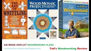 Ted's Woodworking Review: Artwork from TED Woodworking Plans