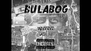 Bulabog - Undecided x Lazy Gy (Prod. by Sedivi) | GoatSica