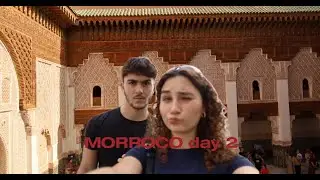 MOROCCO day 2 (With Martha)