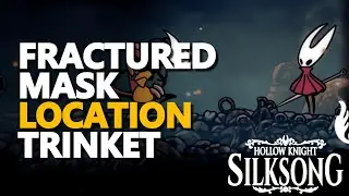 Fractured Mask (Trinket) Location Hollow Knight Silksong