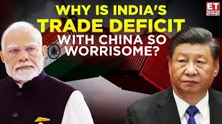 India&rsquo;s $100 Billion Trade Deficit With China Alarms Experts, GTRI Warns About Shrinking Exports