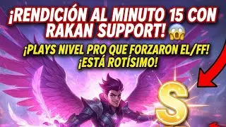 &iexcl;RENDICI&Oacute;N AL MINUTO 15 con RAKAN SUPPORT! PLAYS NIVEL PRO que FORZARON el FF (&iexcl;EST&Aacute; ROT&Iacute;SIMO!)