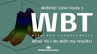 Wideband Tympanometry: Ossicular Disarticulation and Perforated Eardrum (3/6)