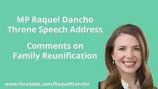 MP Raquel Dancho On Family Reunification - Throne Speech Address