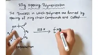 Ring opening polymerization|| introduction to polymer chemistry|| class 12