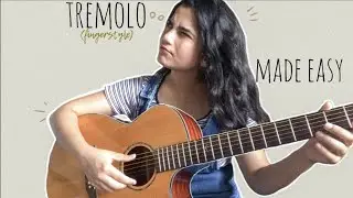 Tremolo - Fingerstyle Guitar Lesson 3 - One of the most difficult techniques MADE EASY (HINDI)