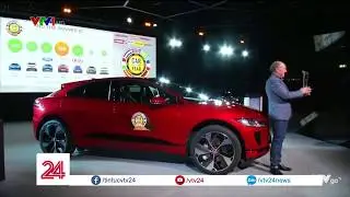 Jaguar I-Pace gi&agrave;nh danh hiệu chiếc xe của năm 2019| VTV24