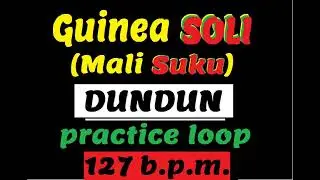 SOLI (Suku) DUNDUN 15 mins LOOP @ 127 bpm