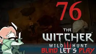 My Day of Judgement! Witcher 3: Wild Hunt - First-time (blind) playthrough 2025 Ep 76