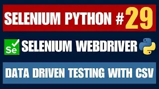 Selenium Python #29 | Data Driven Testing with CSV