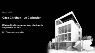 Revit 2017 Casa Citr&ouml;han 35 - Layout de impresi&oacute;n  #revit  #revitarchitecture #bim #revittutorials