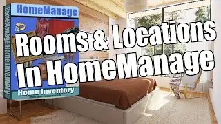 Rooms & Locations in HomeManage Home Inventory Software