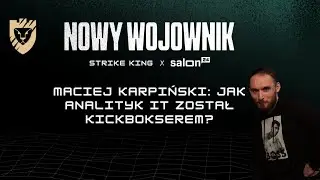 Maciej Karpiński: Jak analityk IT został kickbokserem?