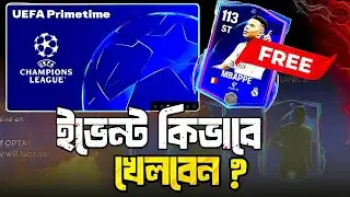 🔥 Mbapp&eacute; 113 Free! UEFA Primetime Event Full Guide | FC Mobile Bangla | FurtiX Gaming