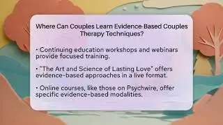 Where Can Couples Learn Evidence-Based Couples Therapy Techniques? | Marriage Counseling Network