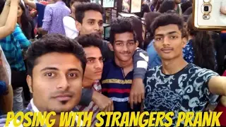 POSING WITH STRANGERS PRANK || EMBARRASSING PEOPLE || KALAGHODA ART FESTIVAL 2017