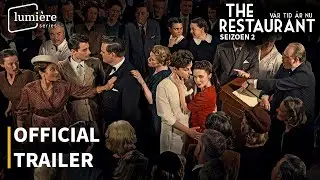 THE RESTAURANT (V&aring;r tid &auml;r nu): Seizoen 2 | Official trailer | Lumi&egrave;re Series