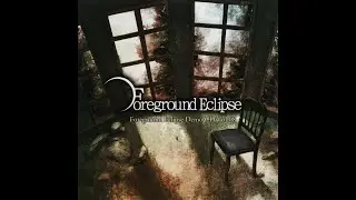 Foreground Eclipse &mdash; To The Terminus (Demo Ver.)