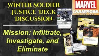 Winter Soldier Deck Discussion | Mission: Infiltrate, Investigage, and Elminate | Marvel Champions
