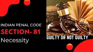 IPC GENERAL EXCEPTION  SEC.81 ( हिंदी में भारतीय दण्ड संहित धारा 81) with case study in Hindi #legal