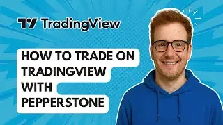 Как торговать на TradingView с Pepperstone [Руководство 2025]