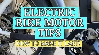 Electric Bike Hub Motor Tips: How to Make It Last!