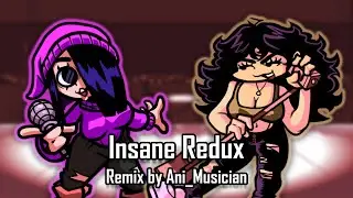 FNF Remix | Insane Redux ft. Stephanie & Jasmine