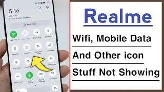 WiFi, Mobile Data And Other icon Stuff Not Showing in Notification Bar Problem in Realme
