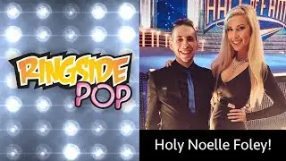 Holy Noelle Foley! | AfterBuzz TV's Ringside Pop with Dale Rutledge Episode 8