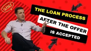 Mortgage Process. What Happens After My Offer Is Accepted?