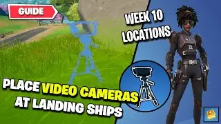 Fortnite | Place Video Cameras at Landing Ship locations (Week 10 Legendary Quest)