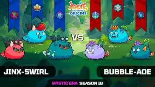 JINX-SWIRL vs BUBBLE-AOE | SEASON 16 | AXIE INFINITY ORIGINS