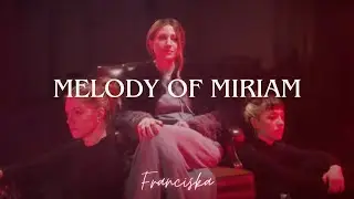 Melody Of Miriam (Official Music Video)