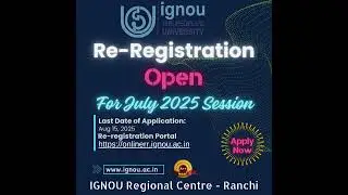 Re-registration for July 2025 session #ignourcranchi