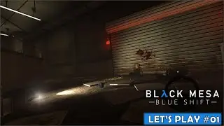 L'incident | Black Mesa: Blue Shift #01 - Let's Play FR