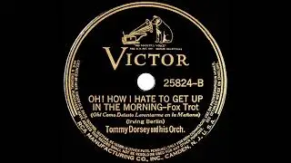 1938 Tommy Dorsey - Oh! How I Hate To Get Up In The Morning (instrumental)