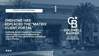 OneHome has replaced the &ldquo;Matrix client Portal&rdquo;