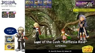 DFFOO GL (Lure of the Lush LUFENIA+ ~Rafflessia Raid~) Ace LD, Setzer LD, Porom LD