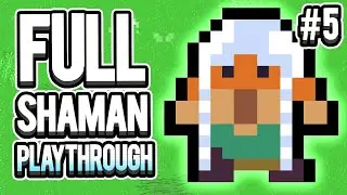 FULL SHAMAN PLAYTHROUGH  |   dotAGE   |  #5