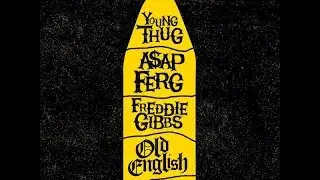 @YoungThug, @FreddieGibbs & @A$APFerg - Old English | #Choreography