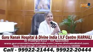 Guru Nanak Hospital & Divine India I.V.F.Centre (KARNAL)