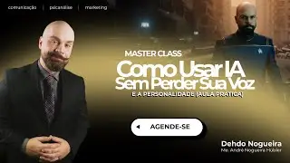 Master Class - Como Usar IA Sem Perder Sua Voz/Personalidade (Tutorial Pr&aacute;tico) #empreendedorismo