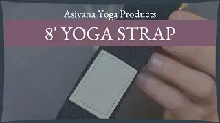 The Odyssey 8' Yoga Strap by Asivana Yoga