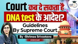 when can DNA test be ordered: SC guidelines | Judiciary Current Affairs