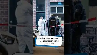 🤔 &iquest;Qu&eacute; es la Mocro Mafia y cu&aacute;l es su relaci&oacute;n con Ecuador?