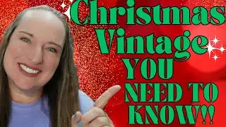 Top Vintage Christmas Ornaments and Decorations Resellers Should Know